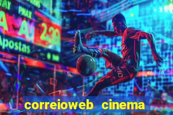 correioweb cinema todos os filmes